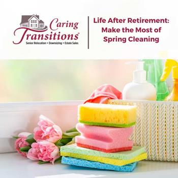 Life After Retirement: Make the Most of Spring Cleaning